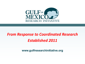 GoMRI Presentation (PowerPoint) - Gulf of Mexico Research Initiative