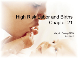 Lecture 4 High Risk labor and Delievery 2015 Students