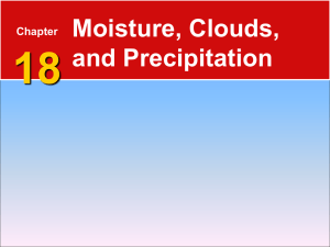 Types of Clouds 18.3 Cloud Types and Precipitation