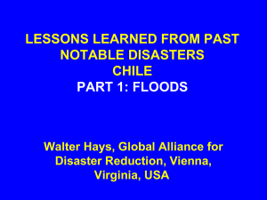 lessons learned from past notable disasters. chile. part 1: floods