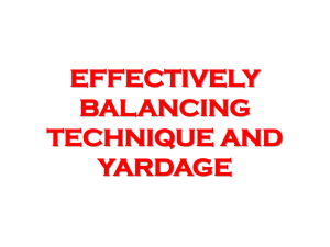 EFFECTIVELY BALANCING TECHNIQUE AND YARDAGE PHASES
