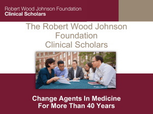 Short (PPT - 2.5 MB) - Robert Wood Johnson Clinical Scholars