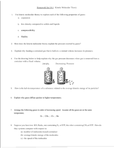 Homework Set 10-1: Kinetic Molecular Theory Use kinetic molecular