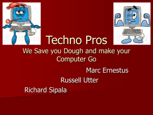 Techno Pros We Save you Dough and make your Computer Go