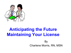 Anticipating the Future Maintaining Your License