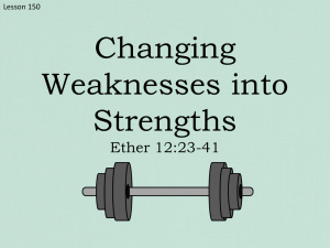 Lesson 150 Ether 12 23-41 Changing Weaknesses into Strengths