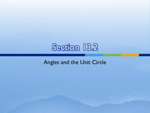 Section 13.2 - Angles and the Unit Circle