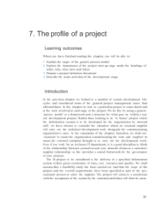 Part One The Business Context 7. The profile of a project Learning