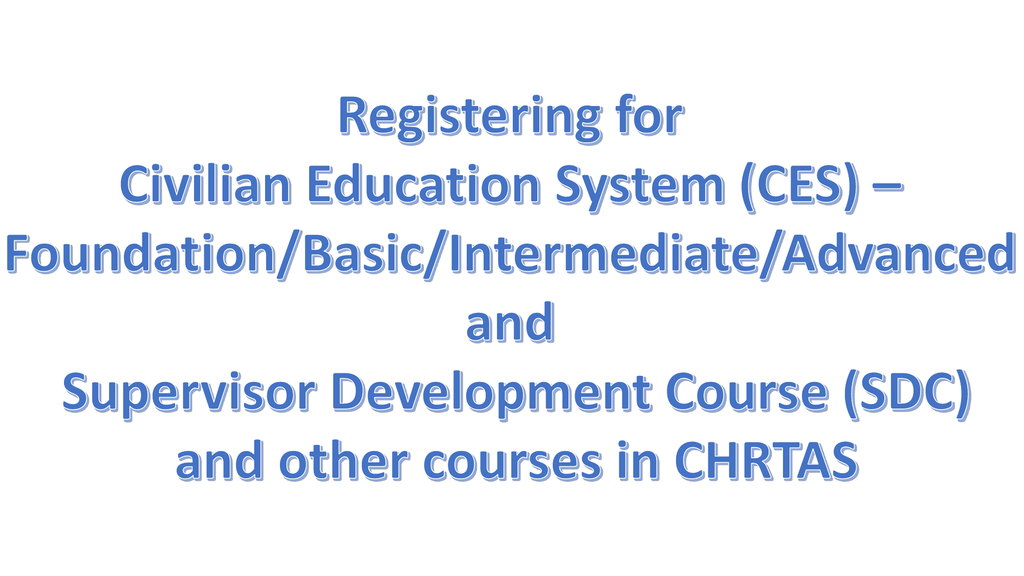 Registering for Civilian Education System CES 