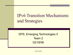 IPv6 Transition Mechanisms and Strategies