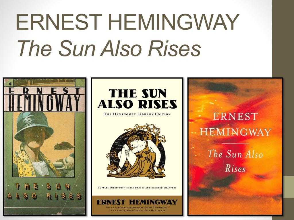 Реферат: Ernest Hemingways The Sun Also Rises Essay