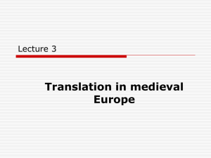 Translation in medieval Europe Translation in medieval Europe.