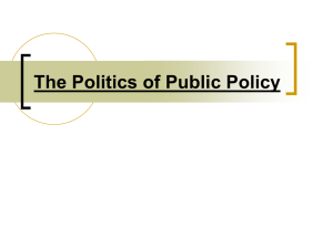 The Politics of Public Policy