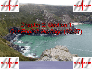 Chapter 2, Section 1 Our English Heritage (pages 28-32)