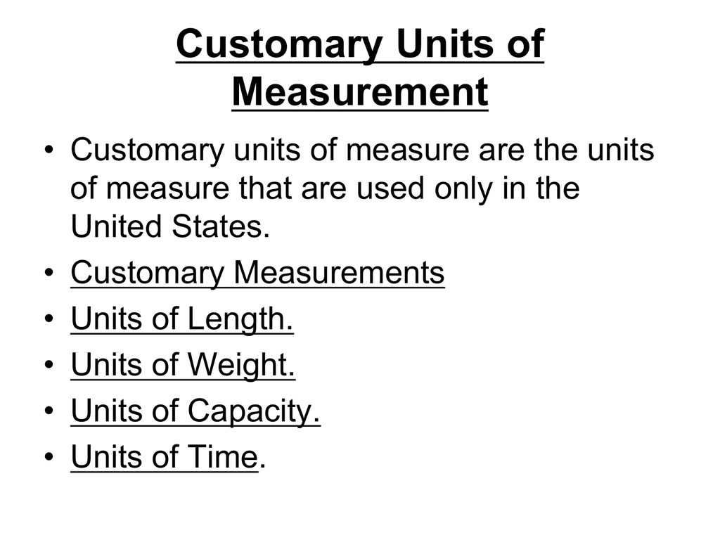 What Is Customary Measurement