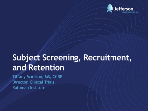 Subject Screening, Recruitment, and Retention