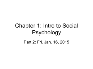 Chapter 1: Intro to Social Psychology