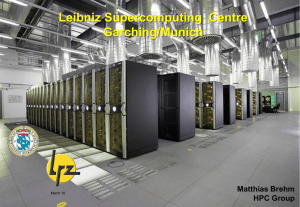 Leibniz Supercomputing Centre Garching/Munich