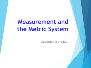 Measurement and the Metric System