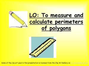 LO: To measure and calculate perimeters of polygons