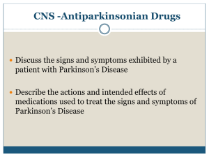 CNS Antiparkinsonian Drugs