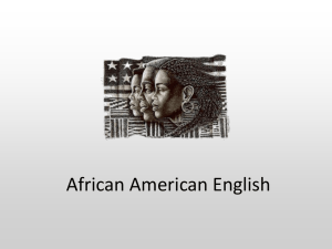 African American Vernacular English