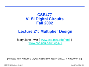 Lecture 21 - Multipliers - Digital Integrated Circuits Second Edition