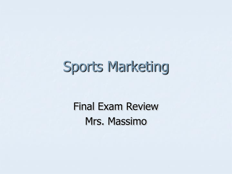 Sports Marketing Mrs. Massimo's Class page