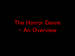 the-horror-genre-an-overview - kapiticollege