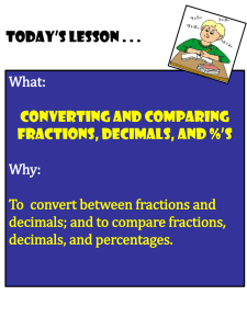 To convert between fractions and decimals