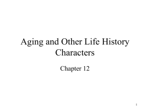 Aging and Other Life History Characters