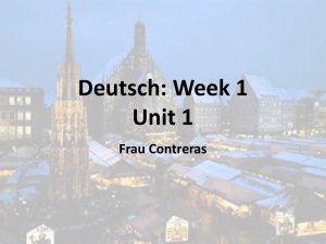 Deutsch: Week 1 Unit 1 Frau Contreras