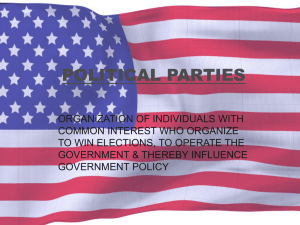 Chapter 9, 10, 11 Political Parties and Elections