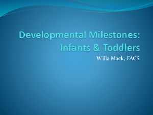 Developmental Milestones: Infants & Toddlers
