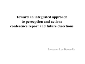 Toward an integrated approach to perception and action