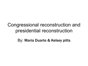 Congressional reconstruction and presidential