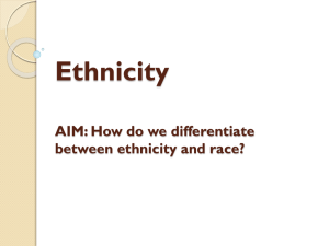 Ethnicity - AP Human Geography/Freshman Global Studies
