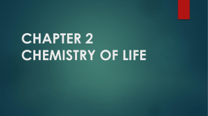CHAPTER 2 CHEMISTRY OF LIFE
