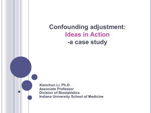 Confounding adjustment: Ideas in Action -A Case