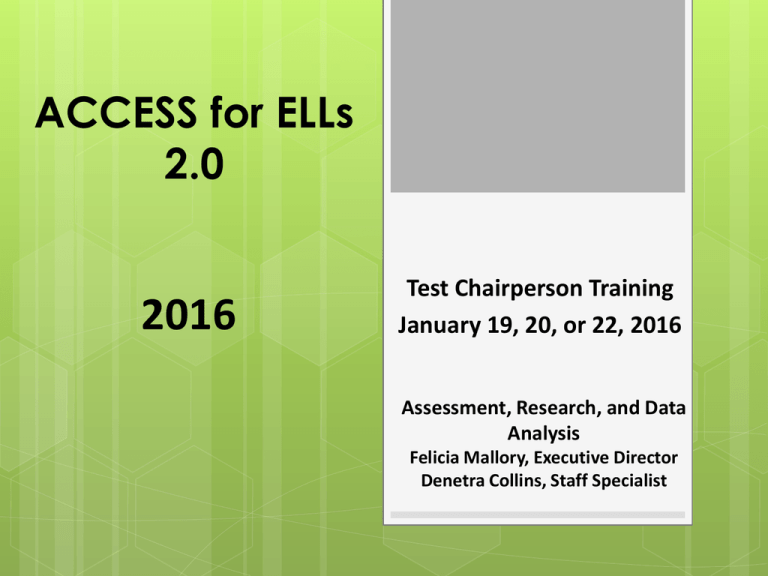 20152016 ACCESS for ELLs 2.0 Training Presentation