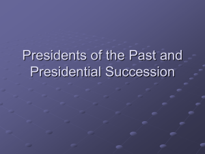 Presidents of the Past and Presidential Succession
