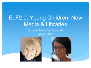 ELF2.0: Young Children, New Media & Libraries