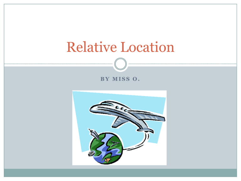 What Is Relative Location In Human Geography