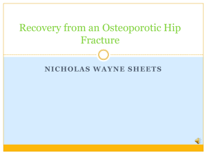 Recovering from a Osteoporotic Hip Fracture