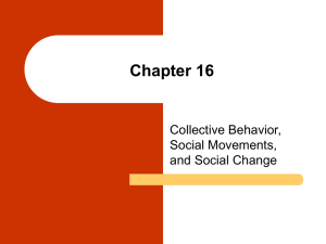 Chapter 16, Collective behavior, social movements, and social change