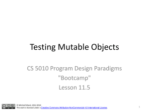 Lesson 11.5 Testing Mutable Objects