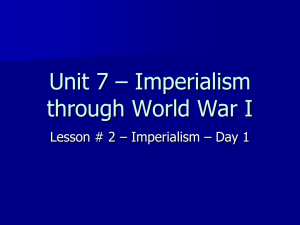 Imp & WWI - Lesson # 2 Imperialism