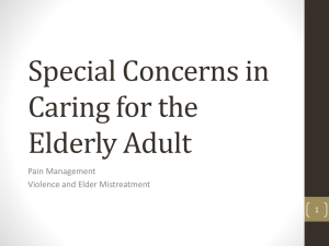 Chapters 9 and 10 Pain Management and Elder Mistreatment