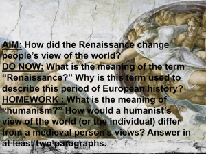 AIM: How did the Renaissance change people's view of the world?