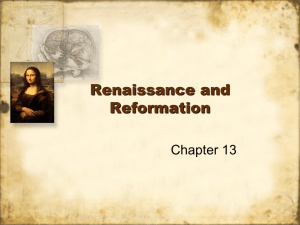 Chapter 13 Renaissance, Protestant Reformation, and Scientific